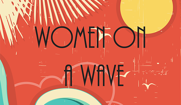 WOMEN ON A&nbsp;WAVE